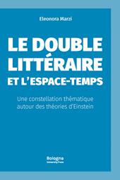 Le double littéraire et l'espace-temps. Une constellation thématique autour des théories d'Einstein