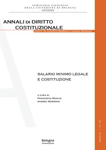Salario minimo legale e costituzione  - Libro Bologna University Press 2024, Seminario giuridico della Università di Bologna | Libraccio.it