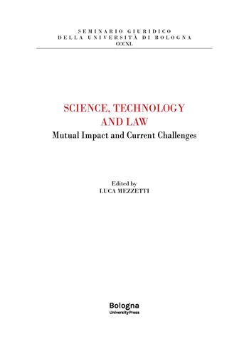 Science, Technology and Law. Mutual Impact and Current Challenges  - Libro Bologna University Press 2024 | Libraccio.it
