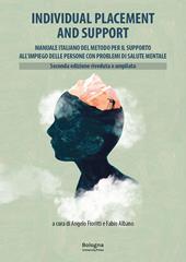 Individual Placement and Support. Manuale italiano del metodo per il supporto all'impiego delle persone con disturbi mentali