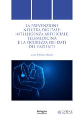 La prevenzione nell’era digitale: intelligenza artificiale, telemedicina e la sicurezza dei dati del paziente