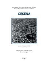 Cesena. Atlante storico delle città italiane. Emilia-Romagna