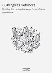 Buildings as networks. Modelling built heritage knowledge through graphs