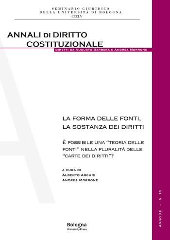 La forma delle fonti, la sostanza dei diritti. È possibile una «teoria delle fonti» nella pluralità delle «carte dei diritti»?  - Libro Bologna University Press 2026, Annali diritto costituzionale | Libraccio.it