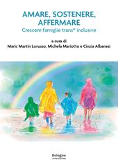 Amare, sostenere, affermare. Crescere famiglie trans* inclusive
