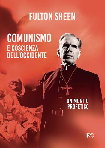 Comunismo e coscienza dell'Occidente - Fulton John Sheen - Libro Fede & Cultura 2024 | Libraccio.it