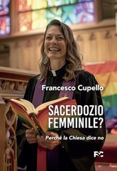 Sacerdozio femminile? Perché la Chiesa dice no