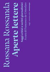 Aperte lettere. Saggi critici e scritti giornalistici