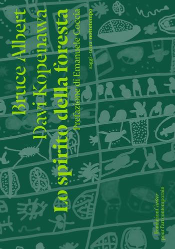 Lo spirito della foresta - Bruce Albert, Davi Kopenawa - Libro Nottetempo 2023, Saggi. Terra | Libraccio.it