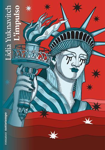 L'impulso - Lidia Yuknavitch - Libro Nottetempo 2024, Narrativa | Libraccio.it