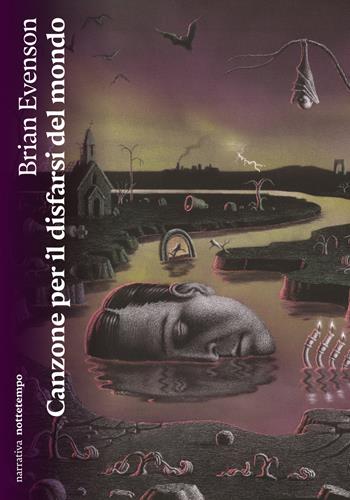 Canzone per il disfarsi del mondo - Brian Evenson - Libro Nottetempo 2026, Narrativa | Libraccio.it