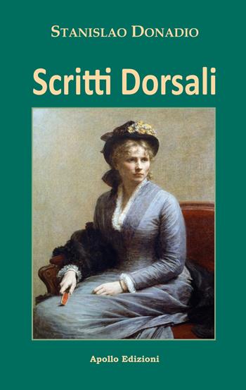 Scritti dorsali - Stanislao Donadio - Libro Apollo Edizioni 2024, Il tempo | Libraccio.it