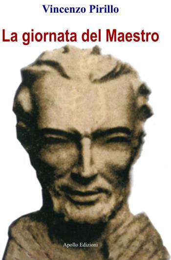 La giornata del maestro - Vincenzo Pirillo - Libro Apollo Edizioni 2025, Il tempo | Libraccio.it
