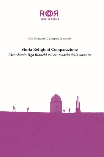 Storia religioni comparazione. Ricordando Ugo Bianchi nel centenario della nascita  - Libro Edusc 2022, Ricerche di ontologia relazionale | Libraccio.it