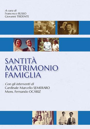 Santità matrimonio famiglia  - Libro Edusc 2022 | Libraccio.it