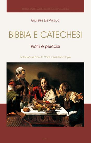 Bibbia e catechesi. Profili e percorsi - Giuseppe De Virgilio - Libro Edusc 2023 | Libraccio.it
