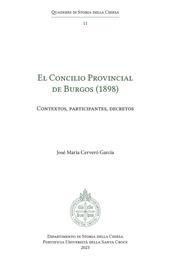 El Concilio Provincial de Burgos (1898). Contextos, participantes, decretos