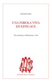 Una parola viva ed efficace. Tra annuncio, celebrazione e vita