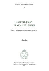 Corpus Christi et Vicarius Christi. I papi rinascimentali e l'eucaristia