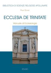 Ecclesia de trinitate. Manuale di ecclesiologia