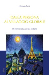 Dalla persona al villaggio globale. Elementi di etica sociale cristiana