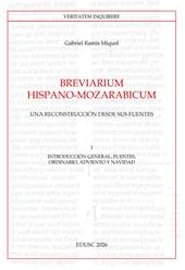 Breviarium Hispano-Mozarabicum. Una reconstrucción desde sus fuentes. Vol. 1: Introducción general, fuentes, Ordinario, Adviento y Navidad