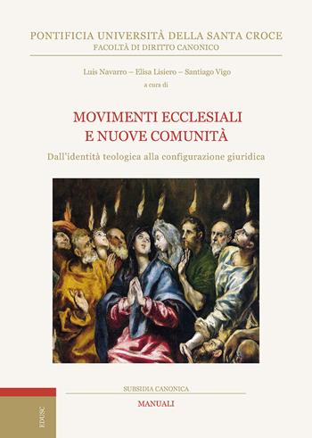 Movimenti ecclesiali e nuove comunità. Dall'identità teologica alla configurazione giuridica  - Libro Edusc 2026, Subsidia canonica | Libraccio.it