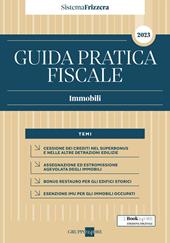 Guida pratica fiscale. Immobili 2023