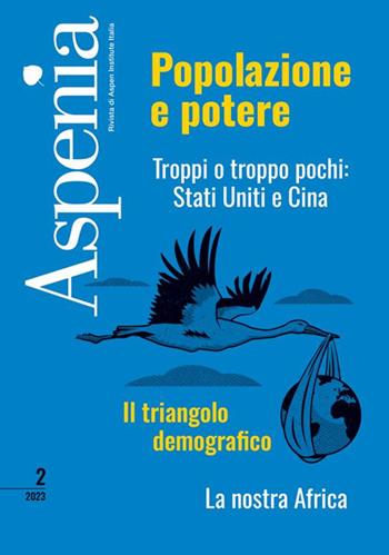 Aspenia (2023). Vol. 2: Troppi o troppo pochi: Stati Uniti e Cina  - Libro Il Sole 24 Ore 2023 | Libraccio.it