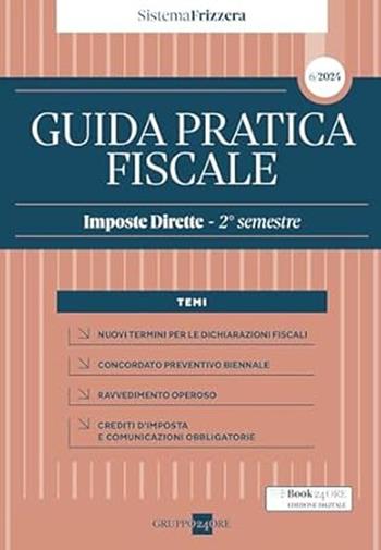Guida pratica fiscale. Imposte dirette 2024. Vol. 6: 2° semestre - Studio Associato CMNP - Libro Il Sole 24 Ore 2024 | Libraccio.it