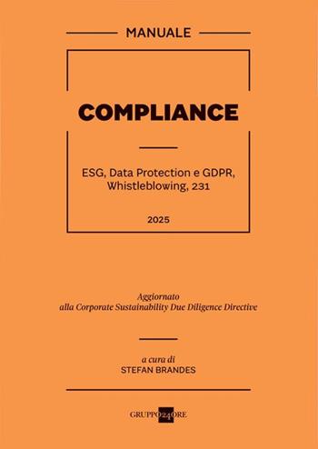 Compliance. ESG, Data Protection e GDPR, Whistleblowing, 231  - Libro Il Sole 24 Ore 2024 | Libraccio.it