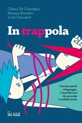 In trappola