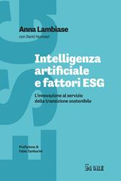 Intelligenza artificiale e fattori ESG. L'innovazione al servizio della transizione sostenibile