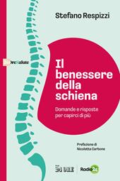 Il benessere della schiena. Domande e risposte per capirci di più
