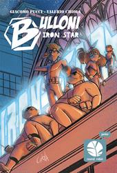 Bulloni. Iron star. Mozzo. Ediz. illustrata