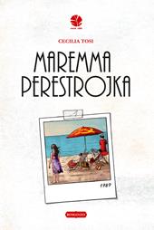 Maremma perestrojka