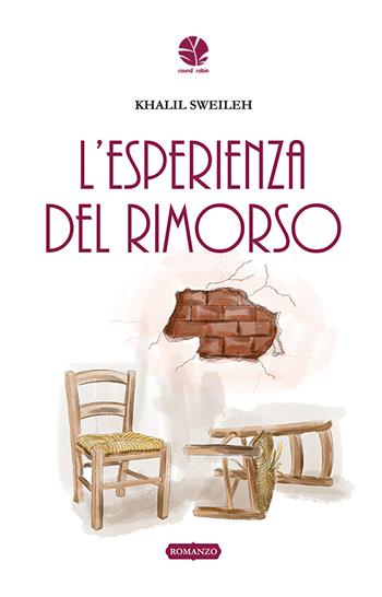 L'esperienza del rimorso - Khalil Sweileh - Libro Round Robin Editrice 2024, Parole in viaggio | Libraccio.it