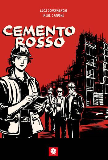 Cemento rosso - Luca Scornaienchi, Irene Carbone - Libro Round Robin Editrice 2026, Bolina | Libraccio.it