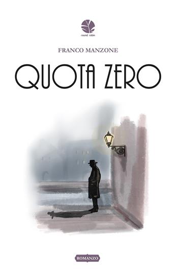 Quota zero - Franco Manzone - Libro Round Robin Editrice 2025, Parole in viaggio | Libraccio.it