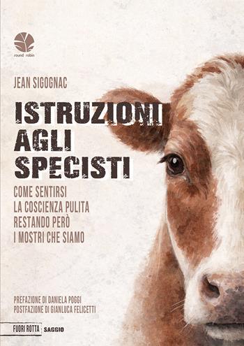 Istruzioni agli specisti - Jean Sigognac - Libro Round Robin Editrice 2026, Fuori rotta | Libraccio.it
