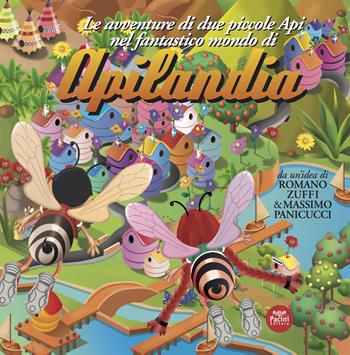 Le avventure di due piccole api nel fantastico mondo di Apilandia - Romano Zuffi - Libro Pacini Editore 2022, Piccola narrativa | Libraccio.it