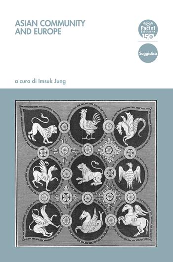 Asian community and Europe  - Libro Pacini Editore 2022, Critica e storia letteraria | Libraccio.it