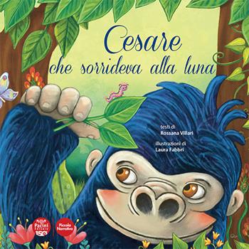 Cesare che sorrideva alla luna. Ediz. illustrata - Rossana Vitali - Libro Pacini Editore 2023, Piccola narrativa | Libraccio.it