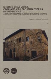 Il luogo della storia. Cinquant'anni di cultura storica in Valdinievole