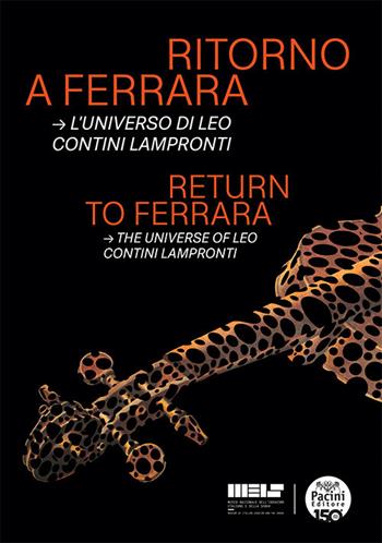 Ritorno a Ferrara. L'universo di Leo Contini Lampronti-Return to Ferrara. The universe of Leo Contini Lampronti - Sharon Reichel - Libro Pacini Editore 2023, Arte | Libraccio.it