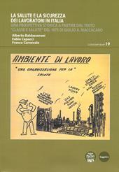 La salute e la sicurezza dei lavoratori in Italia. Una prospettiva storica a partire dal testo «Classe e salute» del 1973 di Giulio A. Maccacaro