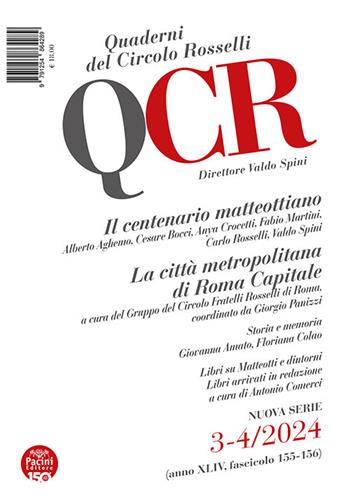 QCR. Quaderni del Circolo Rosselli (2024). Vol. 3-4: Il centenario matteottiano-La città metropolitana di Roma Capitale  - Libro Pacini Editore 2024 | Libraccio.it