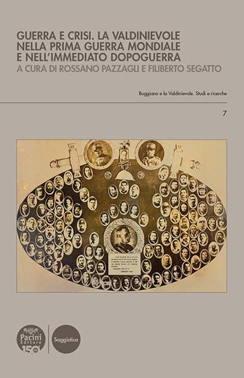 Guerra e crisi. La Valdinievole nella Prima guerra mondiale e nell'immediato dopoguerra  - Libro Pacini Editore 2024, Buggiano e la Valdinievole. Studi e ricerche | Libraccio.it
