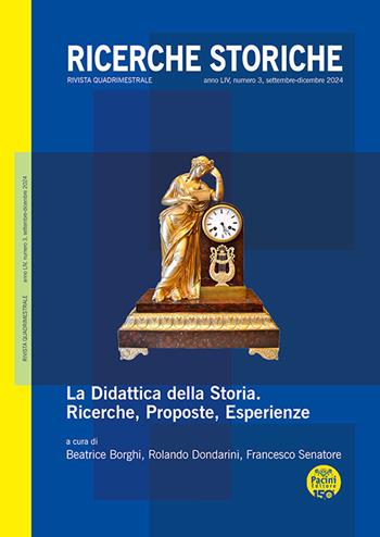 Ricerche storiche (2024). Vol. 3: Settembre-dicembre. «La didattica della storia. Ricerche, proposte, esperienze»  - Libro Pacini Editore 2024 | Libraccio.it