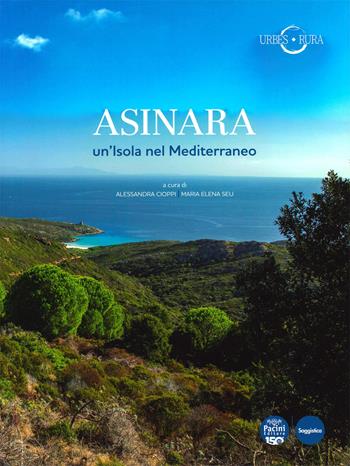 Asinara. Un'isola nel Mediterraneo  - Libro Pacini Editore 2025, Urbes rura. Forme, processi, mobilità urbano rurali nell’Europa mediterranea | Libraccio.it